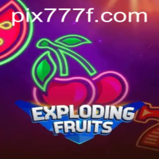 ExplodingFruits: Uma Nova Experiência de Jogo em 777F.com