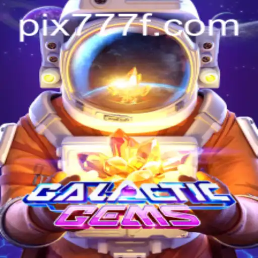Descubra o Universo de Diversão com GalacticGems e 777F.com
